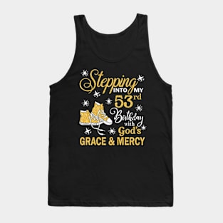 Stepping Into My 53rd Birthday With God's Grace & Mercy Bday Tank Top